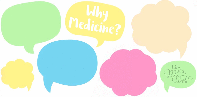 Why Medicine?